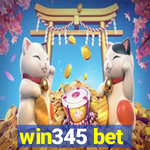 win345 bet